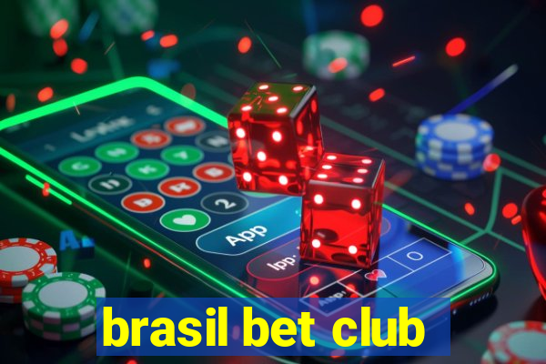 brasil bet club